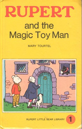 Rupert little bear library 1 - Rupert and the Magic Toy Man, Hardcover (London Sampson Low Marston & Co)