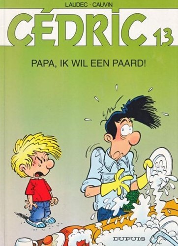 Cédric (vh Stefan) 13 - Papa, ik wil een paard!, Softcover, Eerste druk (1999) (Dupuis)