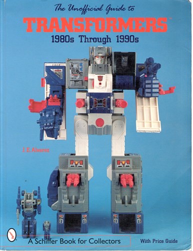 Transformers - Diversen  - 1980's through 1990's - The unofficial guide, Softcover (Schiffer Publishing)