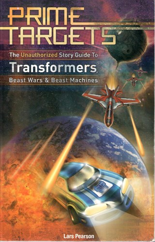 Transformers - Diversen  - Prime Targets - The unautorized story guide, Softcover, Eerste druk (2010) (Mad Norwegian Press)