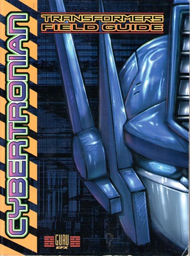 Cybertronian: Unofficial Recognition Guide  - Transformers Field Guide, Softcover (Antarctic Press)