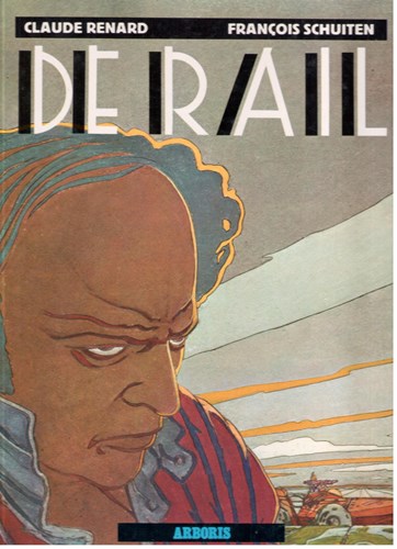 Arboris - Luxereeks 3 - De rail, Hardcover, Eerste druk (1983) (Arboris)