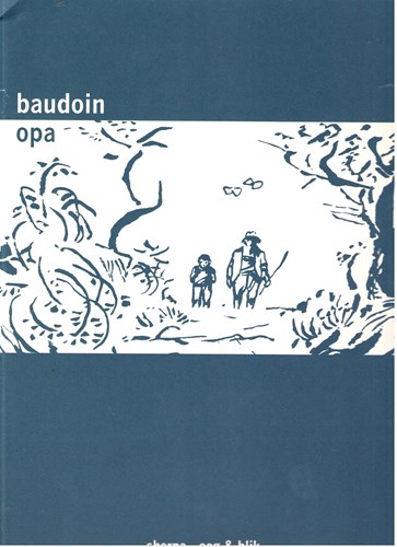 Edmond Baudoin - Collectie  - Opa, Softcover (Sherpa)