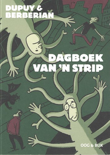 Dupuy & Berberian  - Dagboek van 'n strip, Softcover (Oog & Blik)