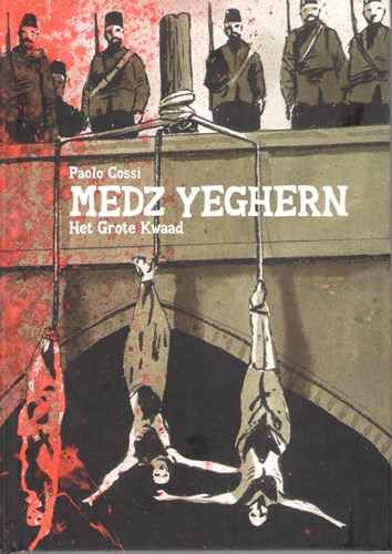 Medz Yeghern  - Het grote kwaad, Hardcover (Silvester Strips & Specialities)