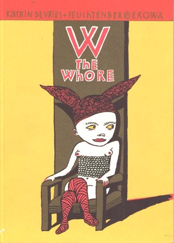 Karin de Vries - diversen  - W the Whore, Softcover (Bries)
