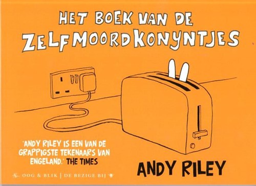 Zelfmoordkonijntjes 1 - Het boek van de zelfmoordkonijntjes, Softcover (Oog & Blik/De Bezige Bij)