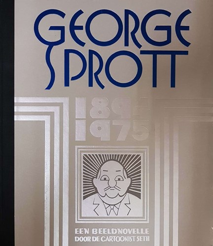 Seth - Collectie  - George Sprott 1894-1975, Hardcover (Oog & Blik/De Bezige Bij)