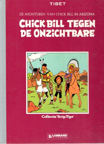 Collectie Strip-Tips 1 - Chick Bill tegen de onzichtbare - strip-tips, Hc+linnen rug (Lombard)