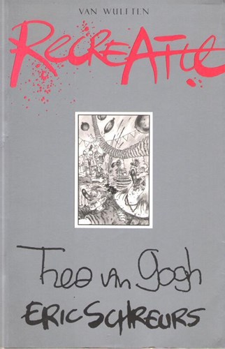 Theo van Gogh  - Recreatie, Softcover, Eerste druk (1985) (Van Wulften)