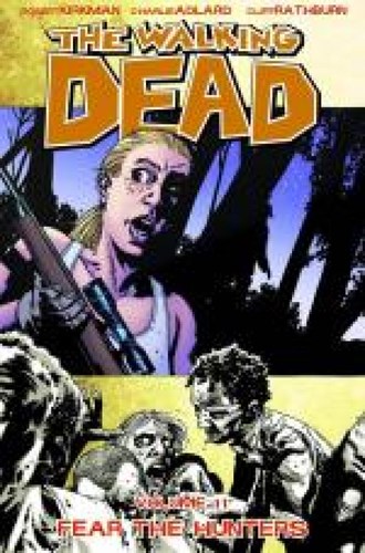 Walking Dead, the - TPB 11 - Fear the hunters, TPB (Image Comics)