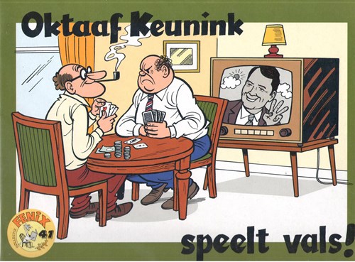 Fenix Collectie 41 / Oktaaf Keunink 3 - Speelt vals, Softcover (Brabant Strip)