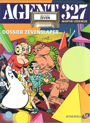 Agent 327 - Dossier 7 - Dossier Zevenslaper, Softcover, Agent 327 - M uitgaven SC (Uitgeverij M)