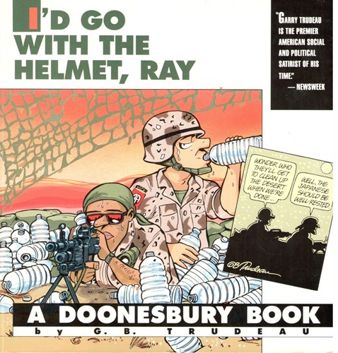 G.B. Trudeau - diversen  - I'd go with the helmet, Ray, Softcover (Andrews McMeel Publishing)