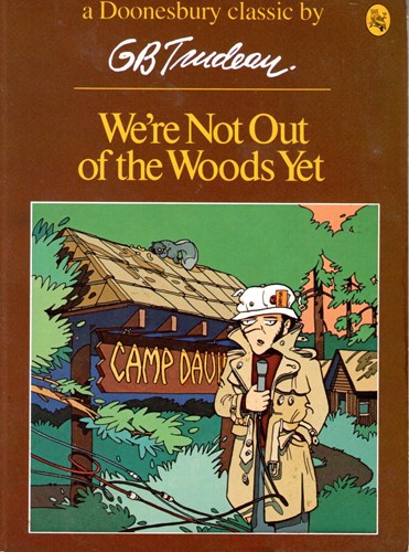 G.B. Trudeau - diversen  - we're not out of the woods yet., Softcover (Holt Rinehart and Winston)