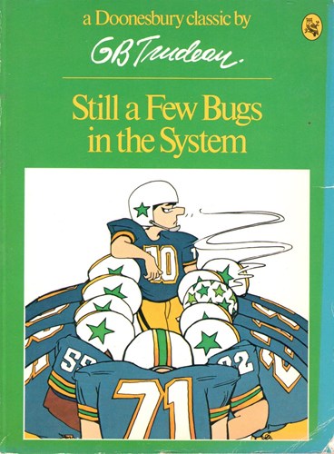 G.B. Trudeau - diversen  - Still a few bugs in the system, Softcover (Holt Rinehart and Winston)