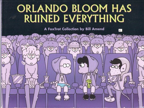 A Foxtrot Collection  - Orlando Bloom has ruined everything, Softcover (Andrews McMeel Publishing)