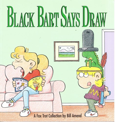 A Foxtrot Collection  - Black Bart says Draw, Softcover (Andrews McMeel Publishing)