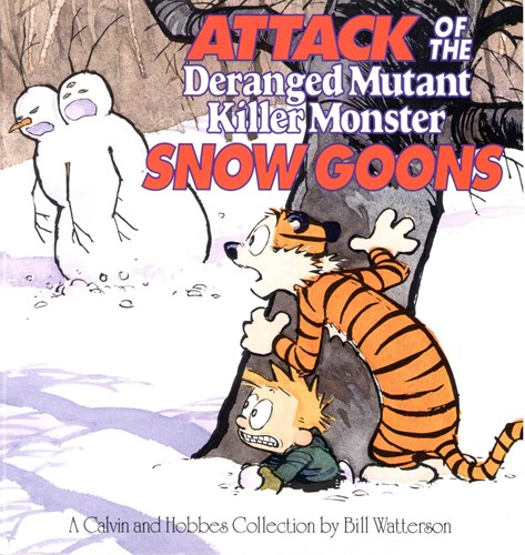 Calvin and Hobbes  - Attack of the deranged mutant killer monster snow goose, Softcover (Andrews McMeel)