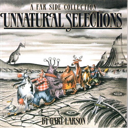 Gary Larson - diversen  - Unnatural Selections, Softcover (Andrews McMeel)