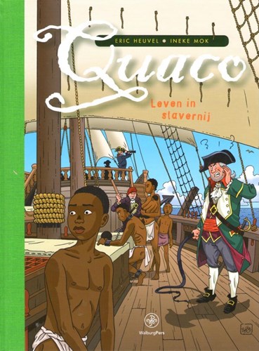 Quaco  - Quaco - Leven in slavernij, Luxe, Eerste druk (2015) (Walburg pers)