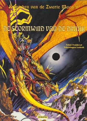 Kronieken van de zwarte maan 2 - De stormwind van de draak, Hardcover, Kronieken van de zwarte maan - HC (Arboris)