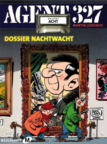Agent 327 - Dossier 8 - Dossier Nachtwacht