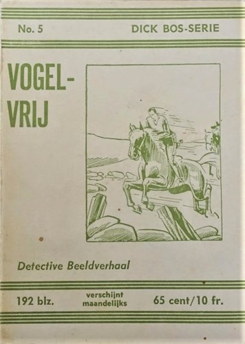 Dick Bos - Nooitgedacht 5 - Vogelvrij - Nooitgedacht, Softcover (Nooit Gedacht)