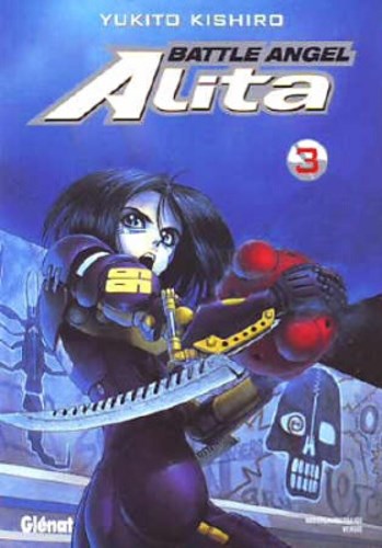 Battle Angel Alita (NL) 3 - Deel 3, Softcover, Eerste druk (2008) (Glénat)
