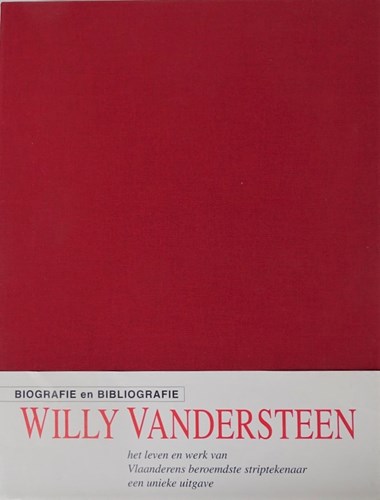 Vandersteen - Bi(bli)ografie  - Willy Vandersteen -  Biografie en Bibliografie, Luxe HC (Standaard Uitgeverij)