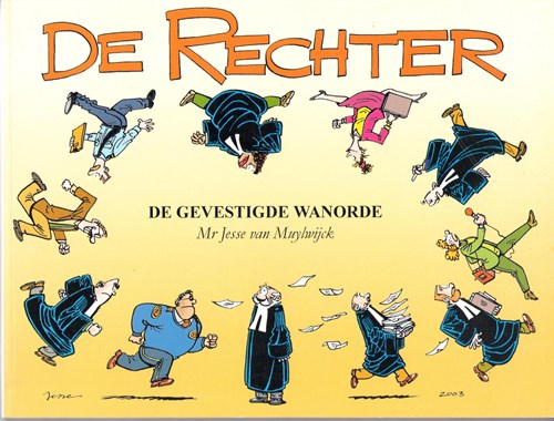 Rechter, de 8 - De gevestigde wanorde, Softcover + Dédicace (Tekenstudio Van Muylwijck)