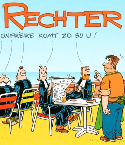 Rechter, de 11 - Mijn confrère komt zo bij u