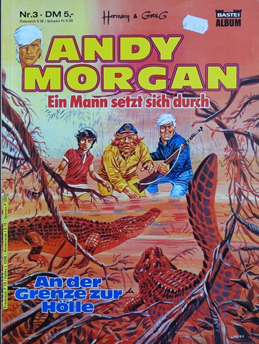 Bernard Prince - Anderstalig  - An der Grenze zur Hölle - Andy Morgan - Ein Mann setzt sich durch, Softcover (Bastei Verlag)