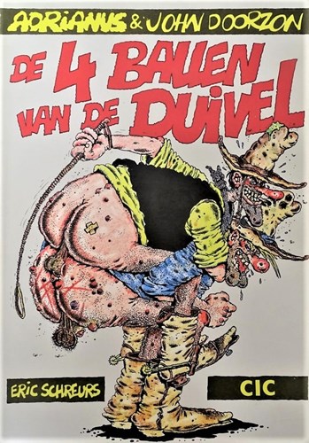 Adrianus & John Doorzon  - De 4 ballen van de duivel, Softcover, Eerste druk (1986) (Uitgeverij CIC)