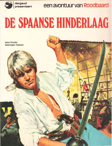 Roodbaard 7 - De spaanse hinderlaag, Softcover, Eerste druk (1975) (Amsterdam Boek)