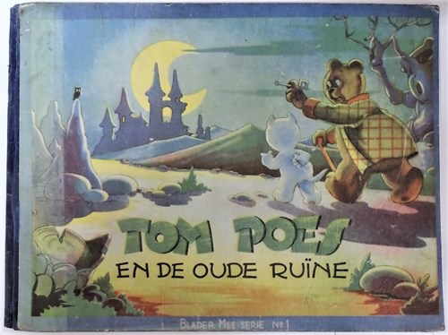 Bommel en Tom Poes - Bladermee Serie 1 - Tom Poes en de oude ruïne - Bladermee serie, Hardcover, Eerste druk (1945) (D. Blazer & Metz)