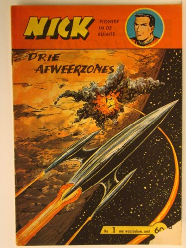 Nick - Pionier in de ruimte 1 - Drie afweerzones, Softcover, Eerste druk (1962) (Metropolis)