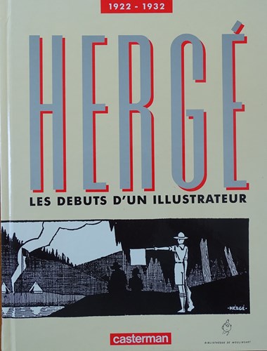 Kuifje - Diversen  - Les debuts d'un illustrateur - Herge 1922-1932, Hardcover (Casterman)