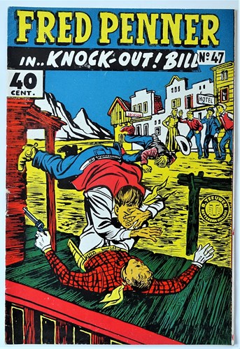 Fred Penner 47 - Fred Penner in Knock-out! Bill, Softcover, Eerste druk (1957) (A.T.H.)