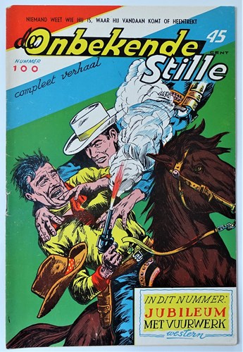 Lone Ranger / Onbekende Stille 100 - Jubileum met vuurwerk, Softcover, Eerste druk (1959) (A.T.H.)