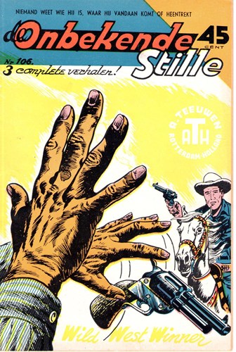 Lone Ranger / Onbekende Stille 106 - Verraad, Softcover, Eerste druk (1959) (A.T.H.)