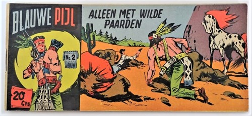 Blauwe Pijl 2 - Alleen met wilde paarden, Softcover, Eerste druk (1954) (Walter Lehning)