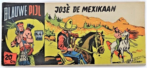 Blauwe Pijl 4 - José de Mexikaan, Softcover, Eerste druk (1954) (Walter Lehning)