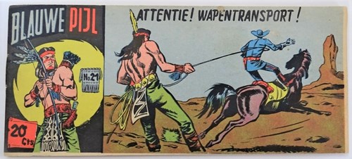Blauwe Pijl 21 - Attentie ! Wapentransport !, Softcover, Eerste druk (1954) (Walter Lehning)
