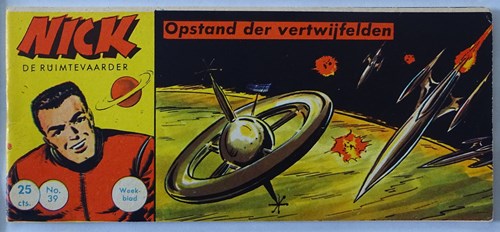 Nick, de ruimtevaarder 39 - Opstand der vertwijfelden, Softcover, Eerste druk (1962) (Metropolis)