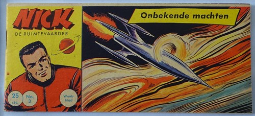 Nick, de ruimtevaarder 3 - Onbekende machten, Softcover, Eerste druk (1961) (Metropolis)