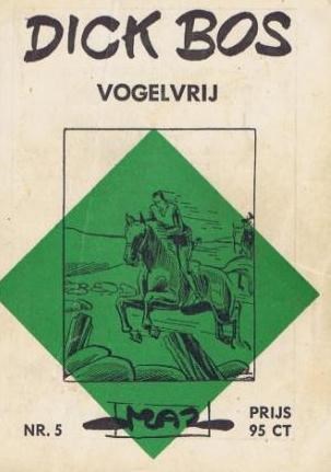 Dick Bos - Maz beeldbibliotheek 5 - Vogelvrij, Softcover (Maz-Beeldbibliotheek)