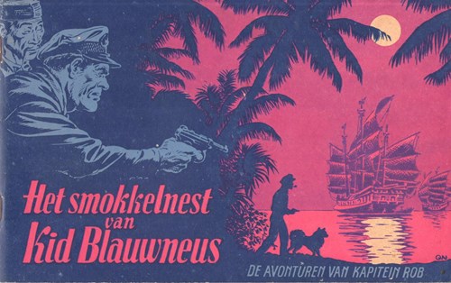 Kapitein Rob 22 - Het smokkelnest van Kid Blauwneus, Softcover, Eerste druk (1952), Kapitein Rob - Eerste Nederlandse Serie (Het Parool)