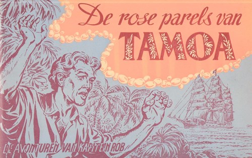 Kapitein Rob 20 - De rose parels van Tamoa, Softcover, Kapitein Rob - Eerste Nederlandse Serie (Het Parool)