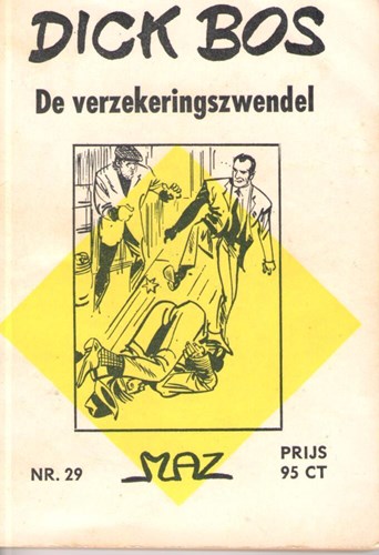 Dick Bos - Maz beeldbibliotheek 29 - De verzekeringszwendel, Softcover, Eerste druk (1963) (Maz-Beeldbibliotheek)